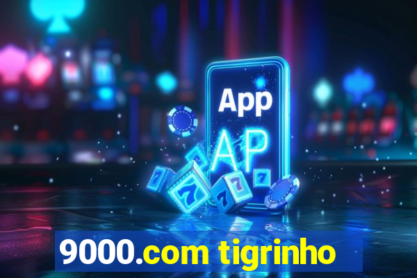 9000.com tigrinho